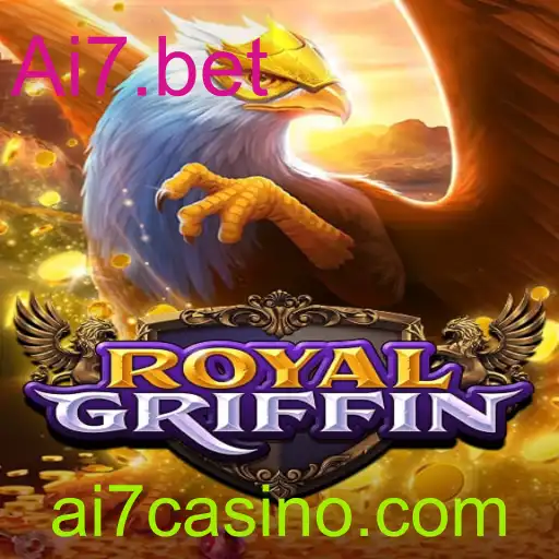 Descubra o Fascinante Mundo de RoyalGriffin com Ai7.bet